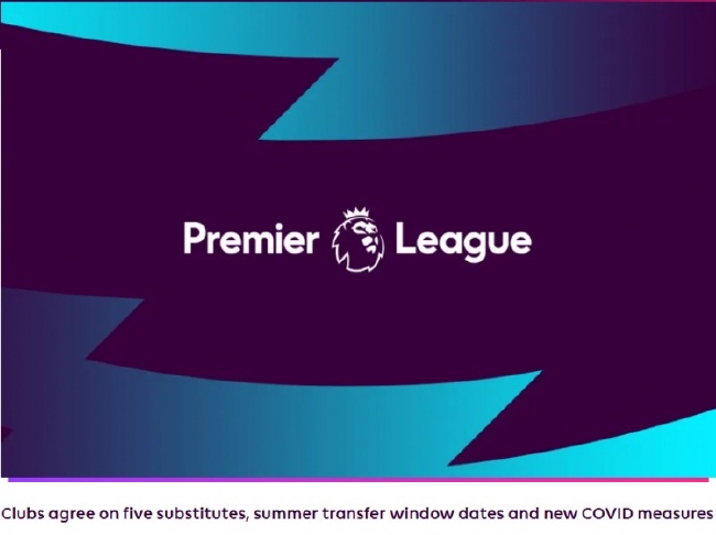 Premier League Officials: the next Season can be 5 - Man Summer window opened on June 10