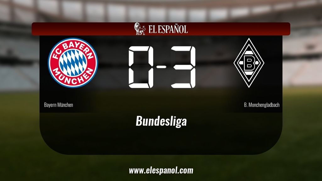 El Borussia Monchengladbach vence por 0-3 al Bayern München