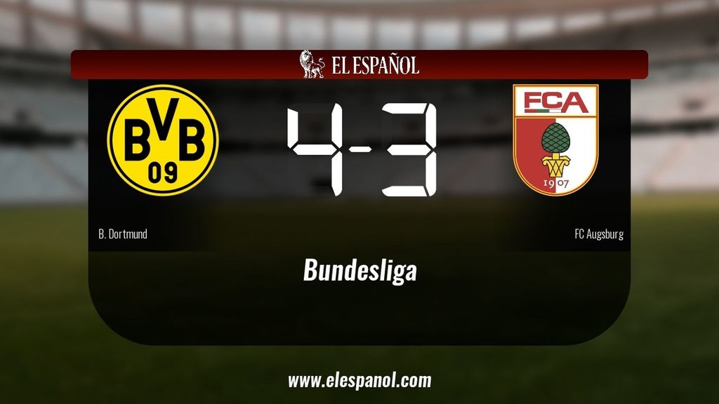 Los tres puntos se quedaron en casa: Borussia Dortmund 4-3 FC Augsburg