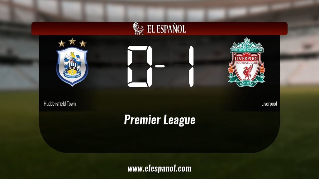 El Huddersfield Town cae ante el Liverpool (0-1)